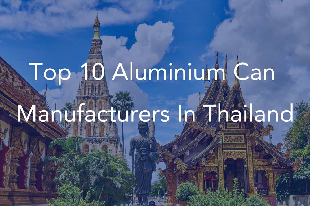 Top-10-Aluminium-Can-Manufacturers-In-Thailand